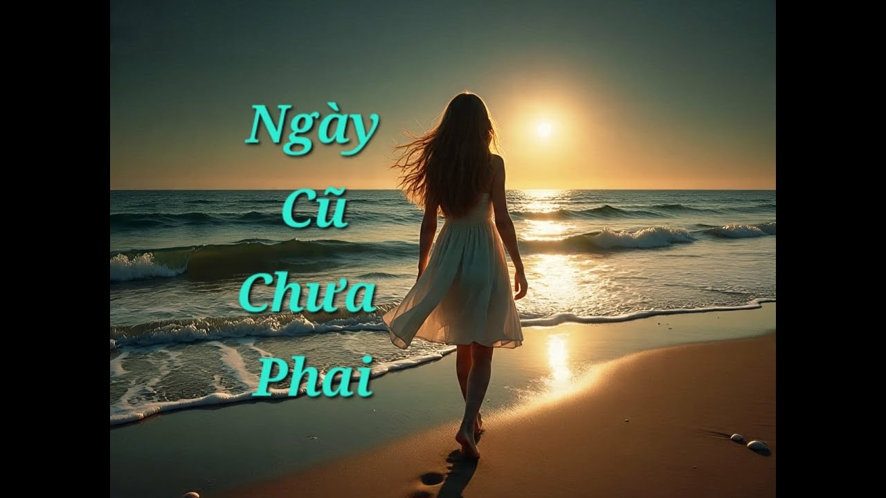 Ngày Cũ Chưa Phai - tình khúc nhẹ nhàng lãng mạn. Nhất Luân phổ thơ DT. Anh. cs M_AI