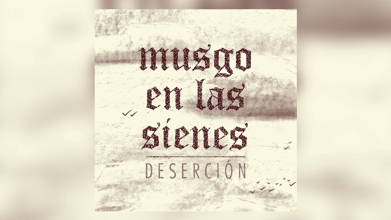 Musgo en las sienes - Deserción (Full EP)