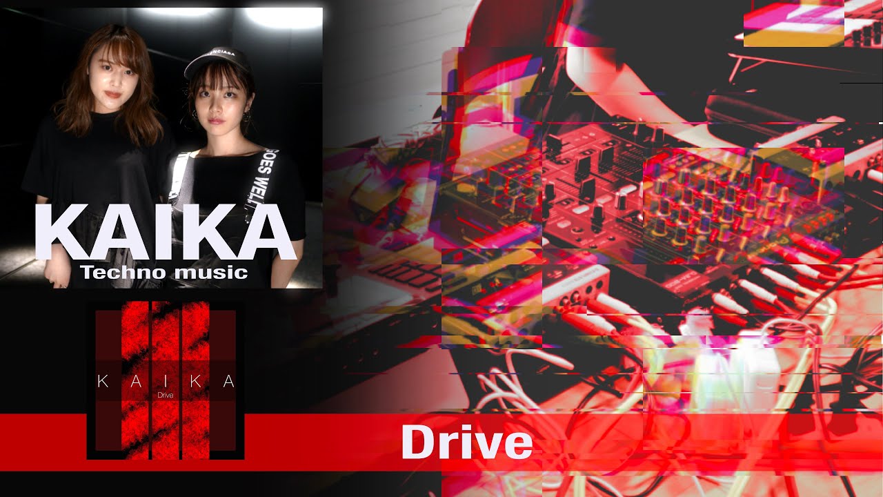 KAIKA - Drive [Techno]