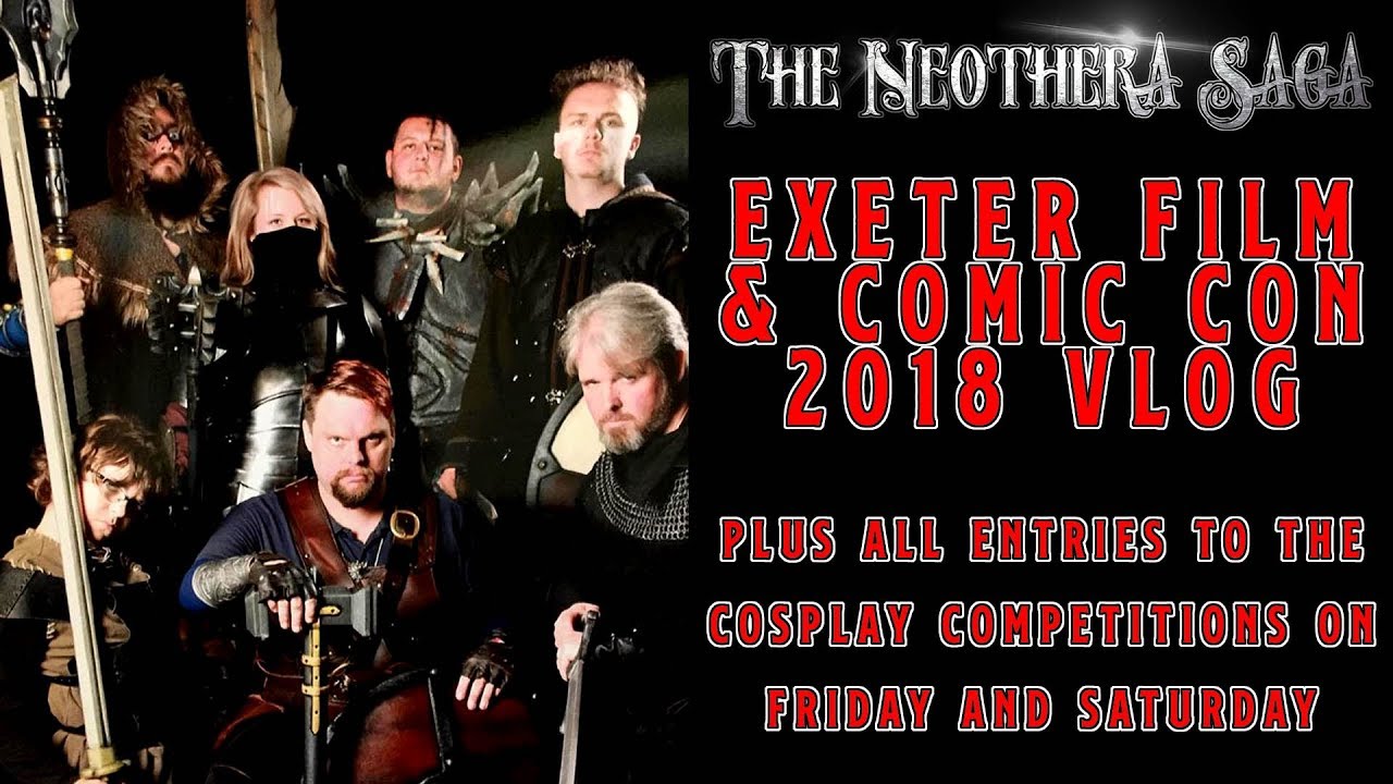 UK LARP Vlog | Exeter Film and Comic Con 2018 | Neothera Saga Exeter Devon