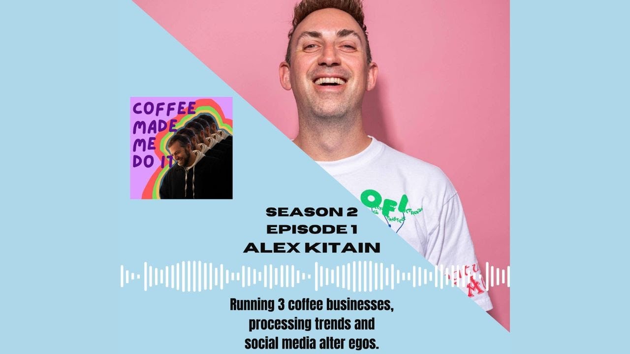 Episode 015: Alex Kitain || The man behind Coffeevine