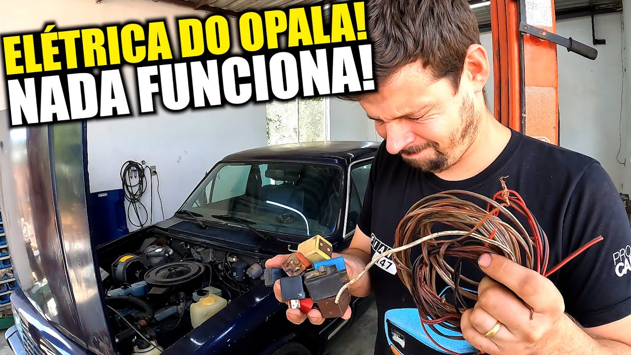 ELÉTRICA DO OPALA! NADA FUNCIONA!