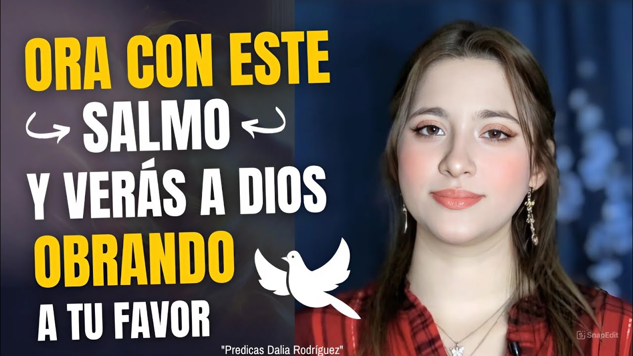 Ora con el Salmo 3 y Cambiará Tu Vida Para Siempre - Predicas Dalia Rodriguez