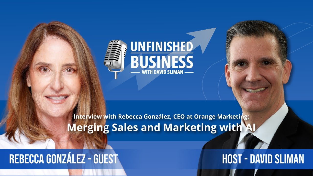 How AI Is Reshaping Sales & Marketing Strategy | Rebecca Gonzalez | Unfinished Business