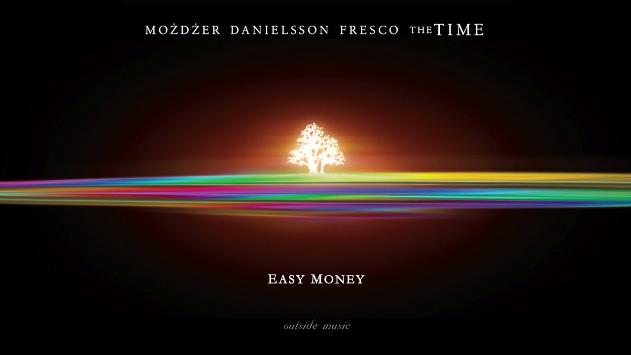 Możdżer Danielsson Fresco - Easy Money
