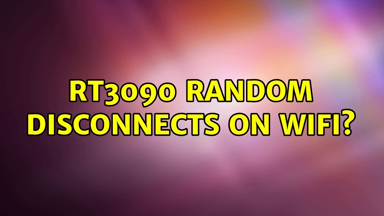 Ubuntu: RT3090 random disconnects on wifi?