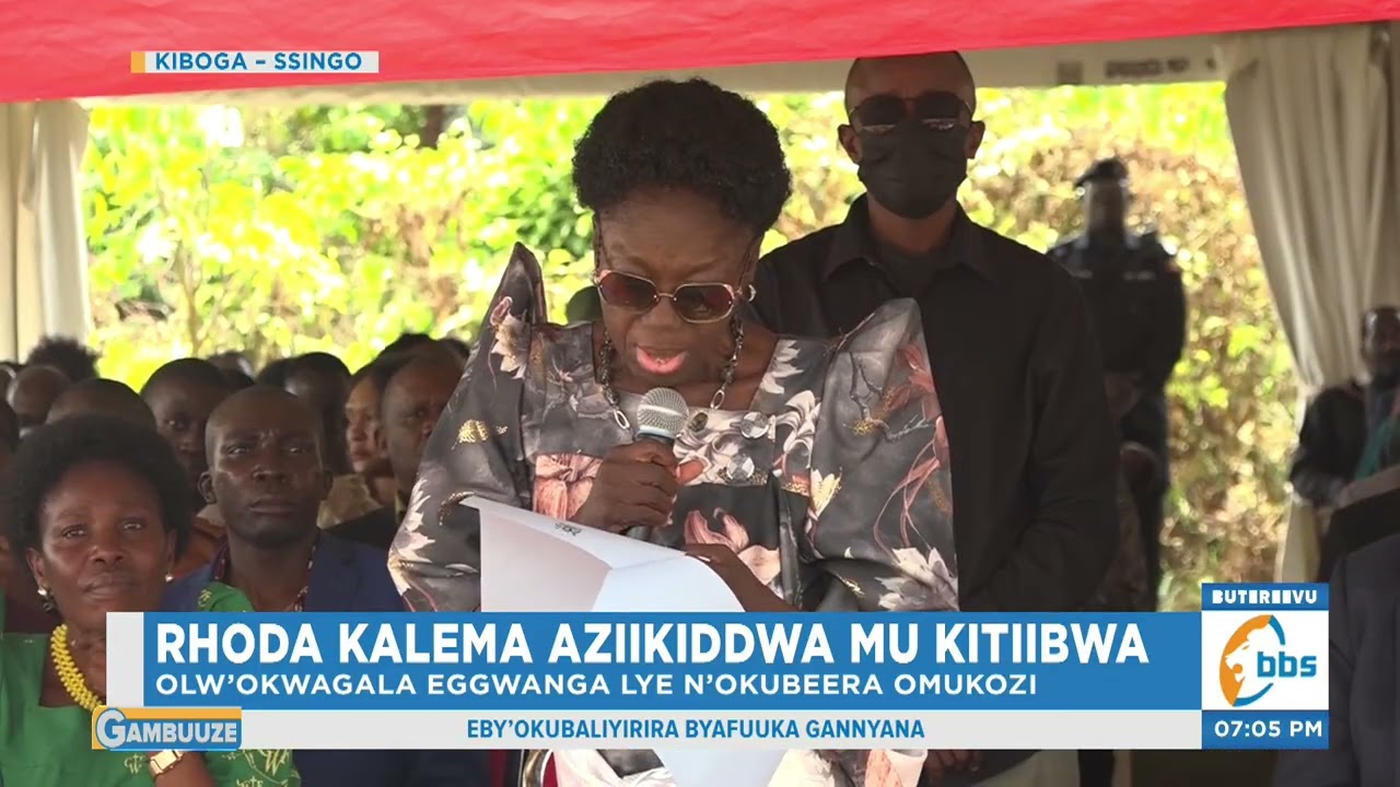 Rhoda Kalema Aziikiddwa mu Kitiibwa, Ssaabasajja Kabaka Asiimye Emirimu gye.