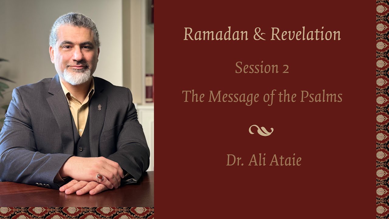 Ramadan & Revelation: The Message of the Psalms