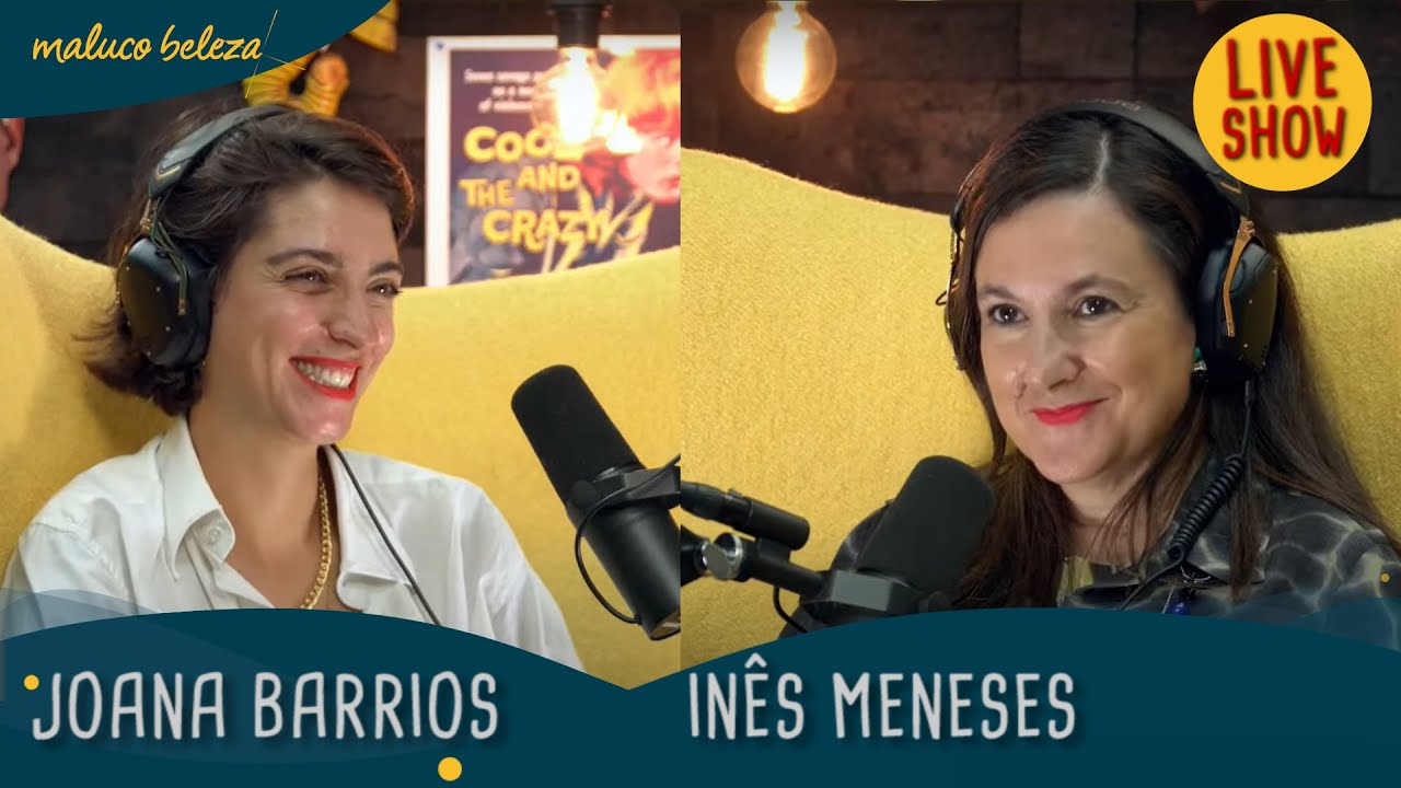 Joana Barrios & Inês Meneses - A GOSTO DO MALUCO