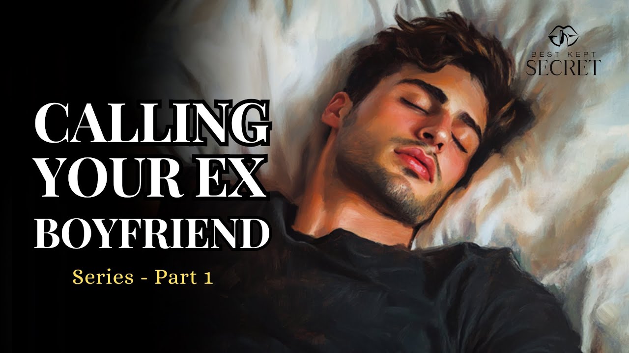 Calling Your Ex-boyfriend [crying] Series - Part 1 | Ex to Lovers ASMR Roleplay