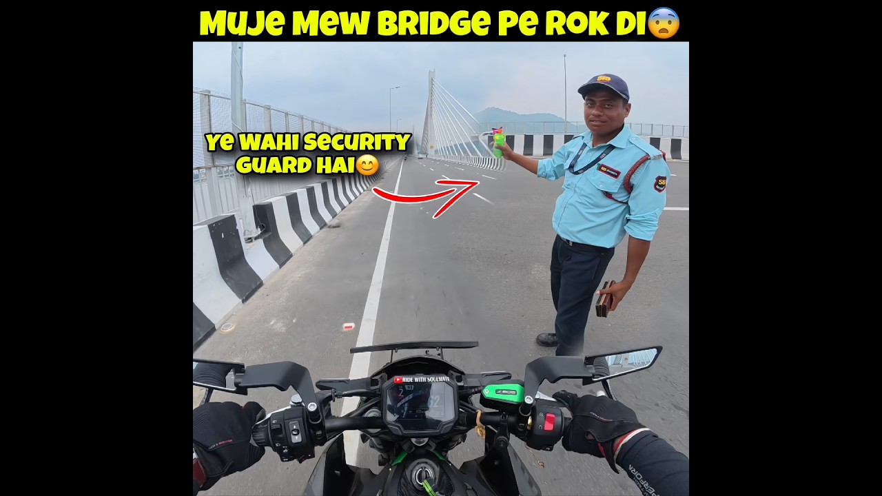Mew Bridge Pe Rok Di Security Guard Ne😱
