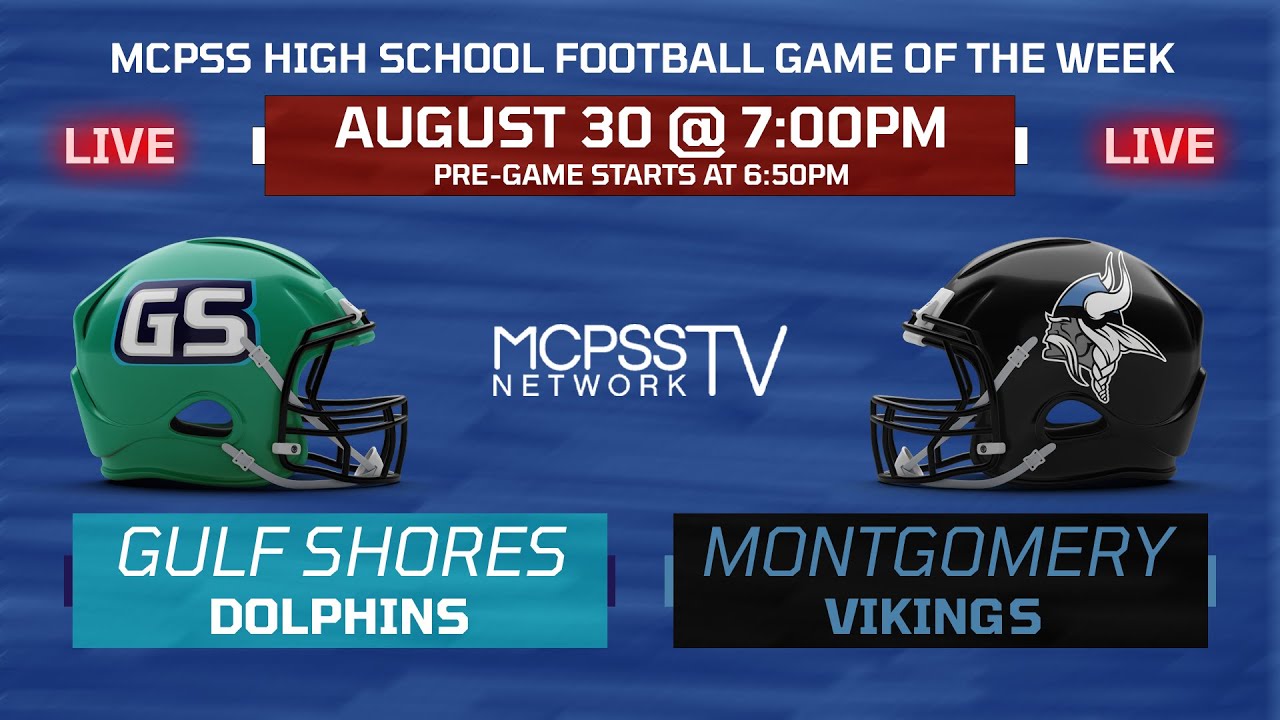 Gulf Shores vs Montgomery - MCPSS Game of the Week 8/30/2024