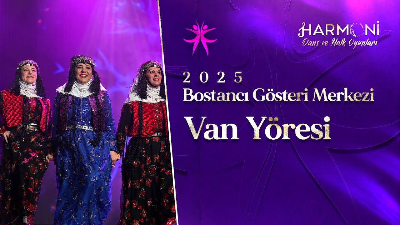 VAN YÖRESİ - HARMONİ DANS ve HALK OYUNLARI 2025