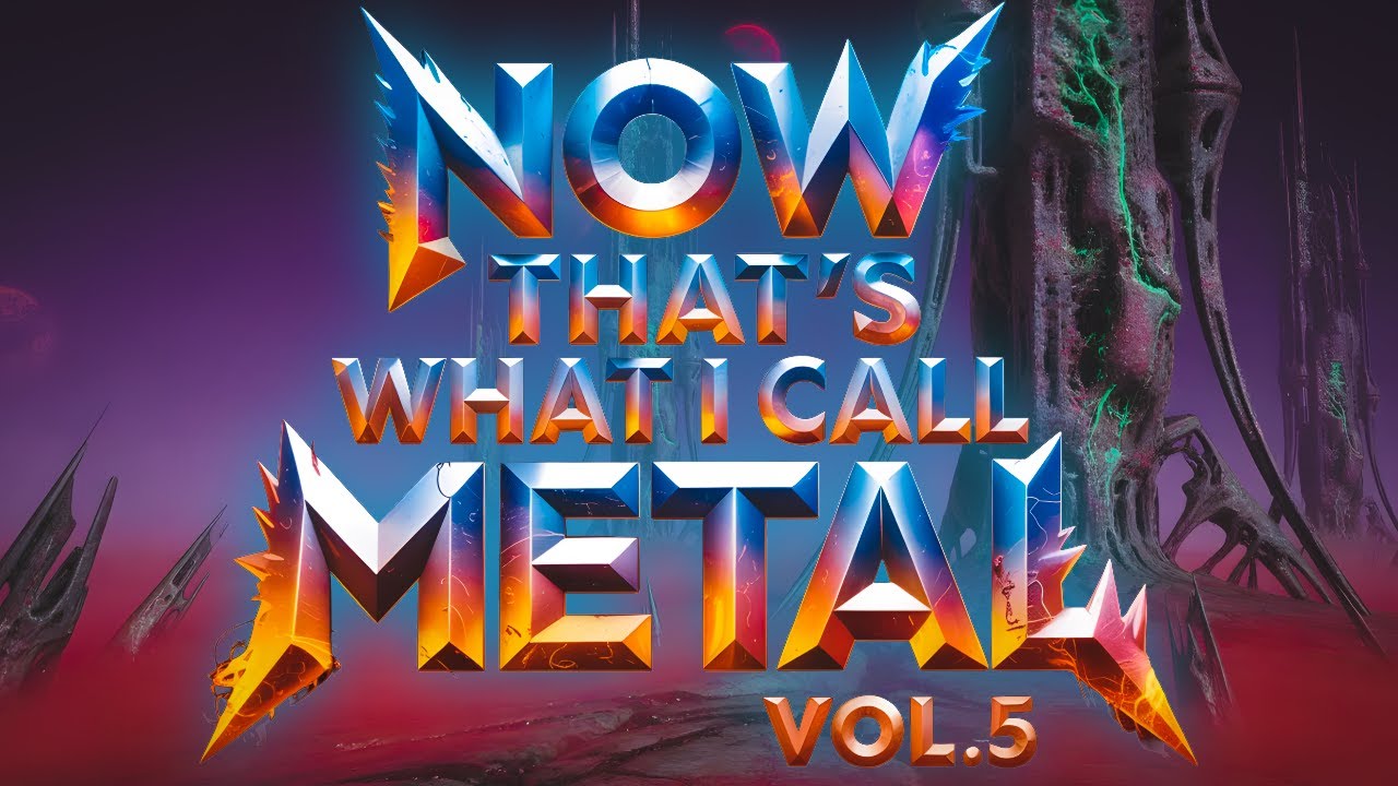 Now That's what I call Metal Vol.5