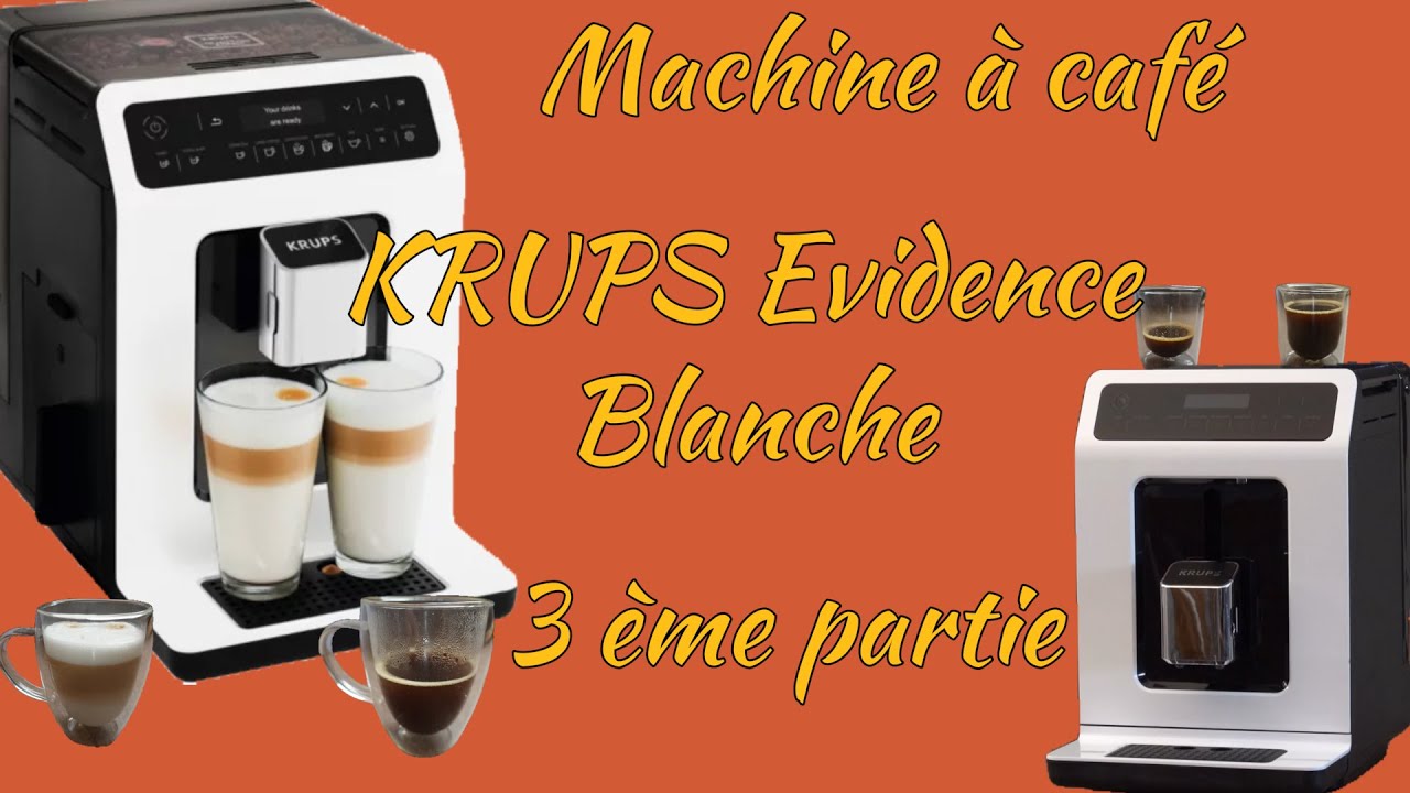 KRUPS Evidence blanche EA890110 machine à café automatique. 3ème partie