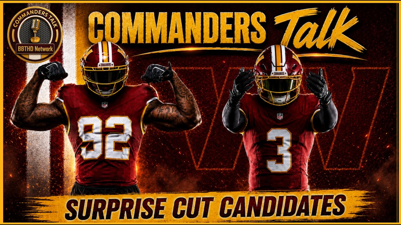 Surprise CUT Candidates for the Commanders  │ Commanders Talk with T-May