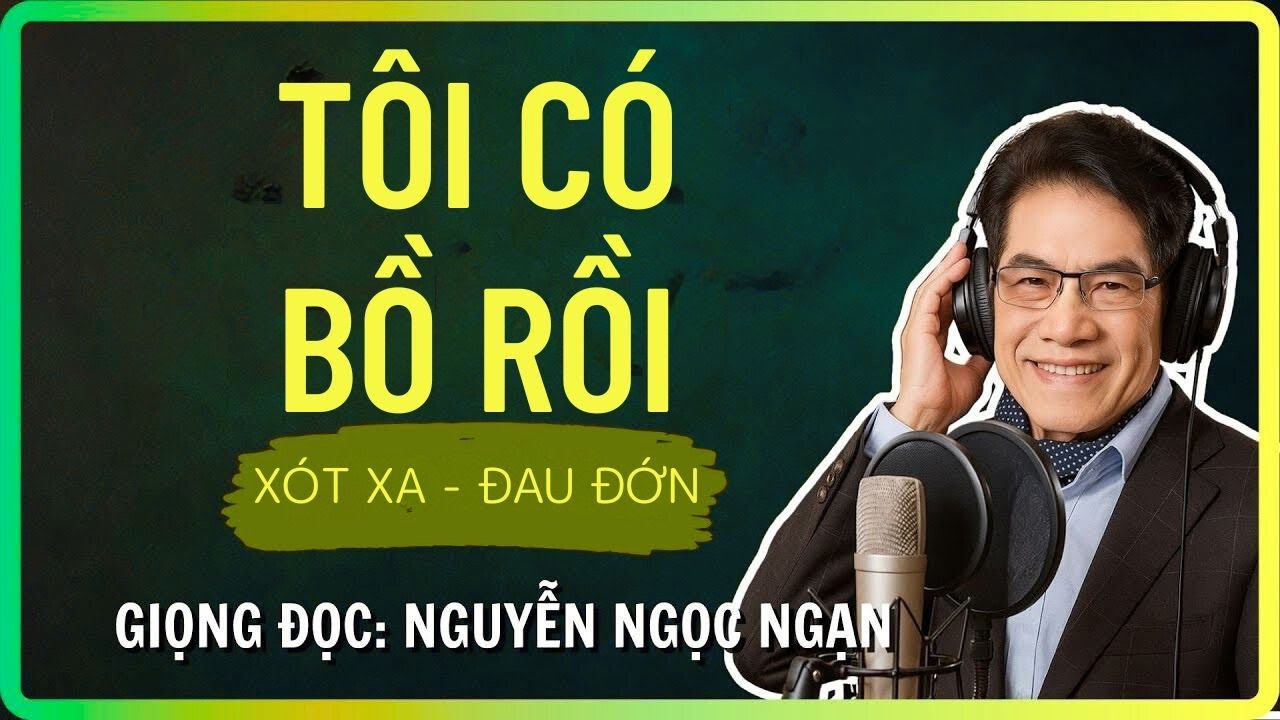 TÔI CÓ BỒ RỒI - Tiếng Set Ngang Tai Nguyễn Ngọc Ngạn - Đọc Truyện Đêm Khuya