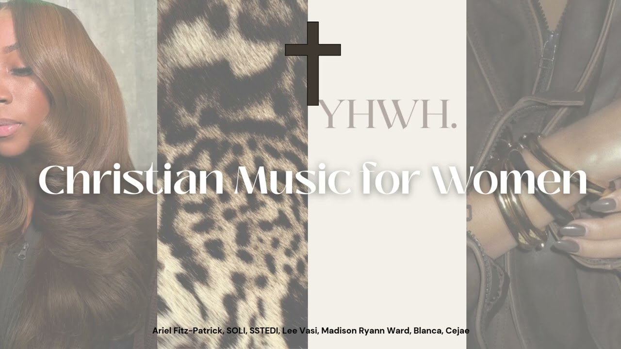 Christian woman playlist 🤎 | Grown woman music | Female Christian R&B and Soul | Womens music | 2025