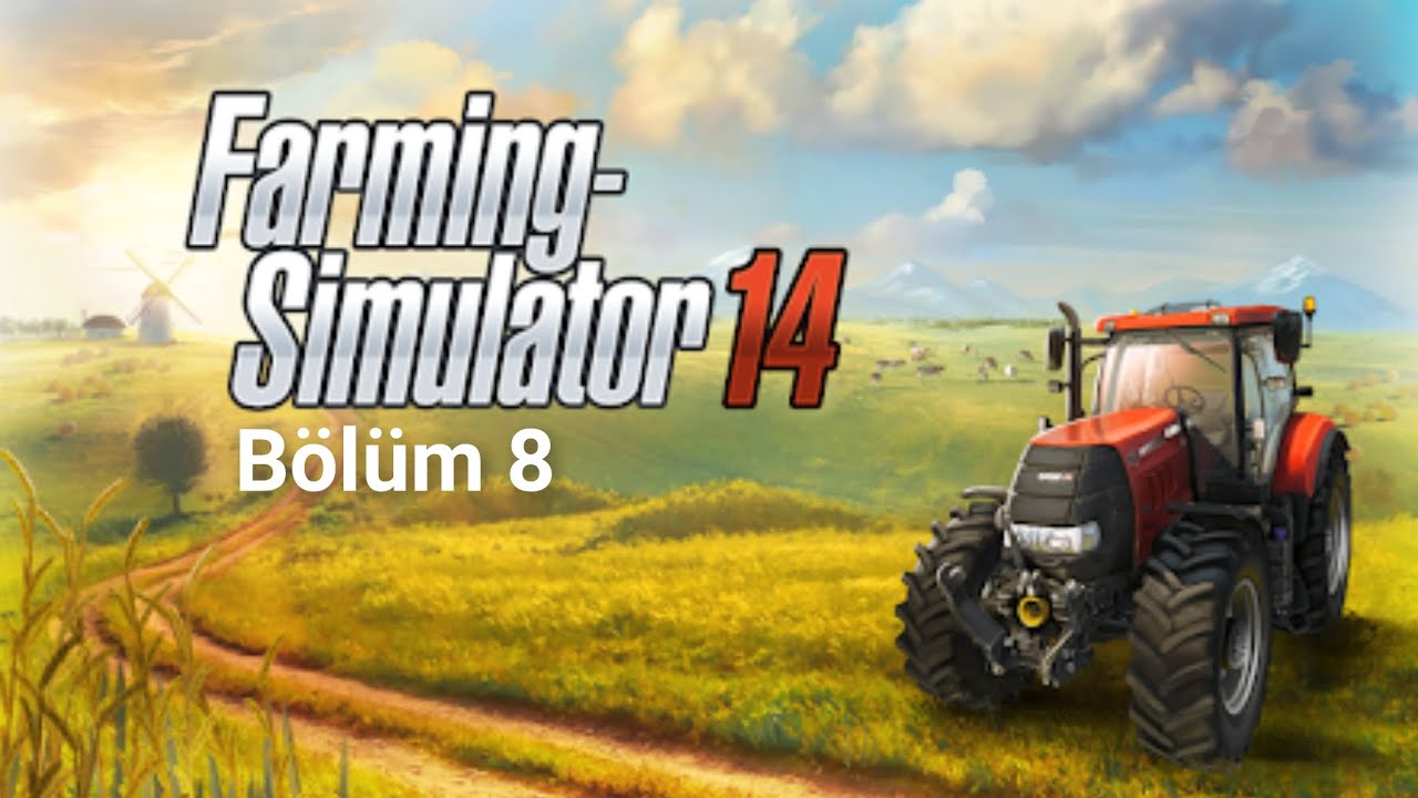 Farming Simulator 2014 (FS14) - Bölüm 8