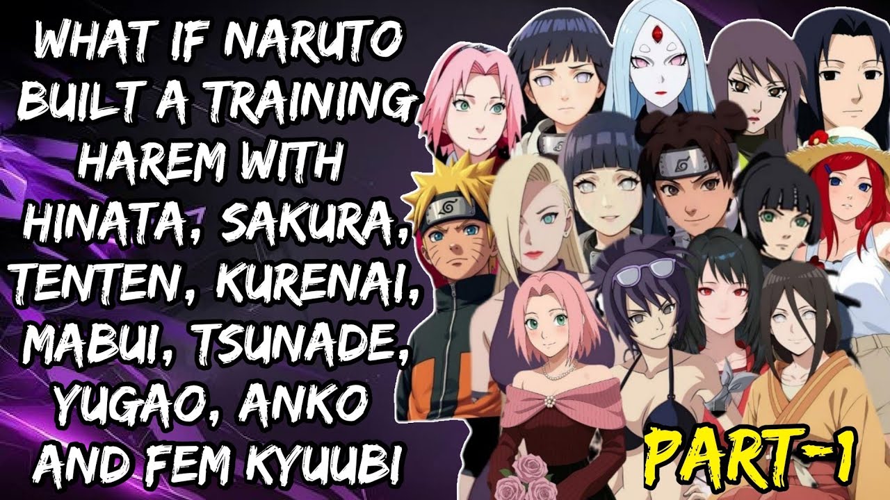 What If Naruto Built a Training Harem with Hinata, Sakura, Tenten Kurenai Mabui Tsunade Yugao Part/1