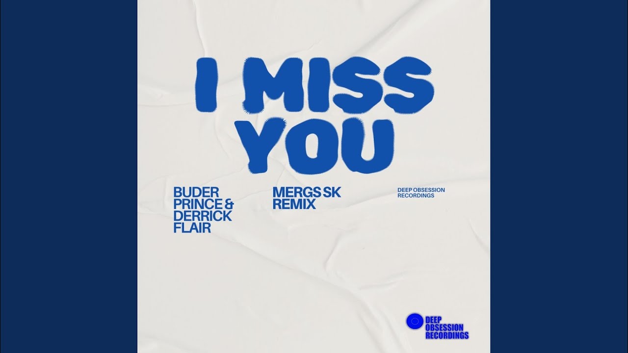I Miss You (Mergs Sk Remix)