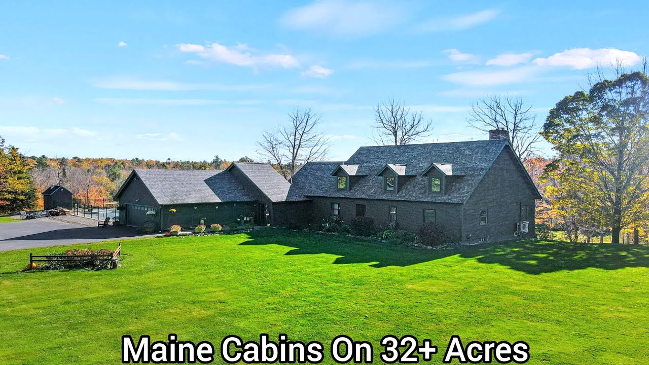 Maine Cabins On 32+Acres | ME Real Estate | Kennebec Rd | Nearby Hampden Schools