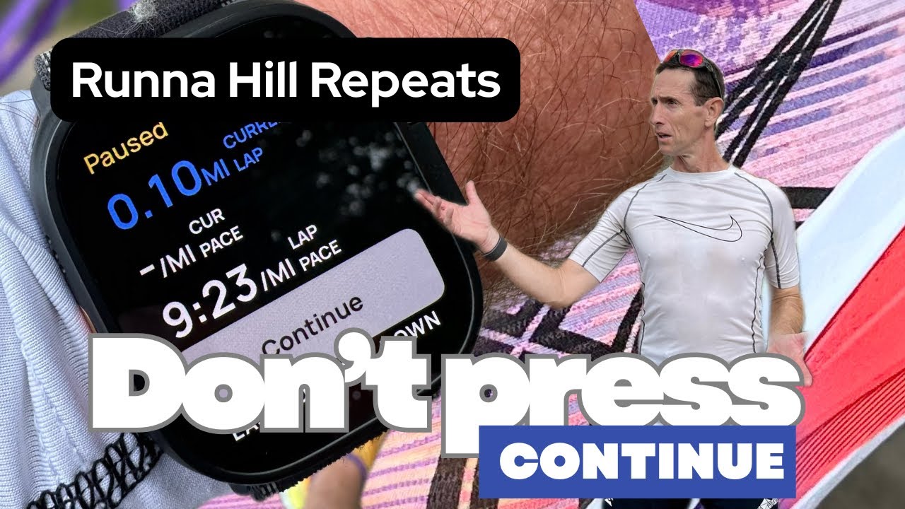 Runna Hill Repeats- Don&rsquo;t Press CONTINUE