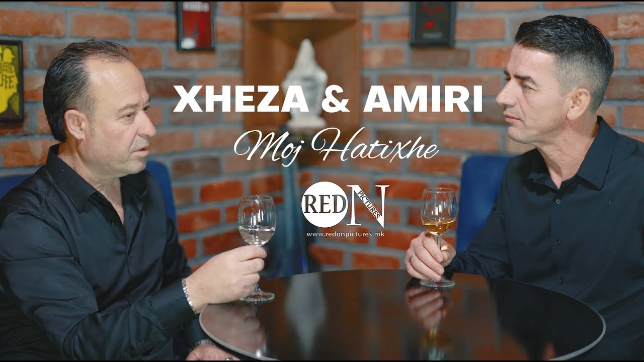 Xhezair Elezi & Amir Rexhepi - Moj Hatixhe