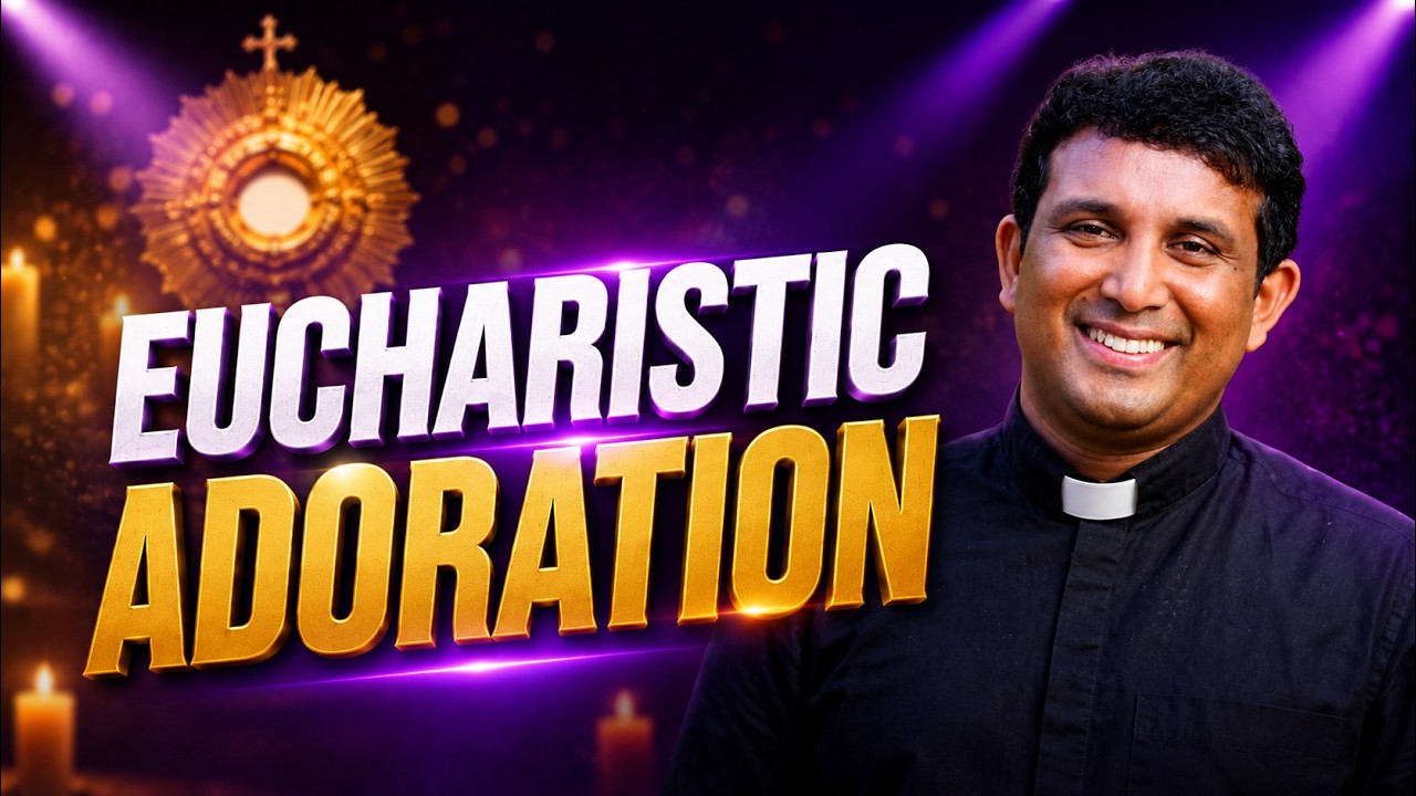ഫാദർ ബിനോജ് മുളവരിക്കൽ നയിക്കുന്ന ദിവ്യകാരുണ്യ ആരാധന . Eucharistic Adoration Fr. Binoj Mulavarickal