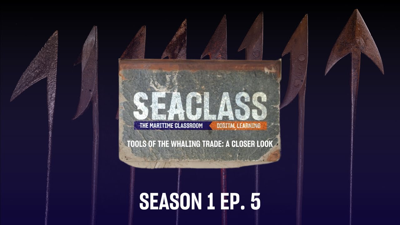 SeaClass | Tools of the Whaling Trade: A Closer Look