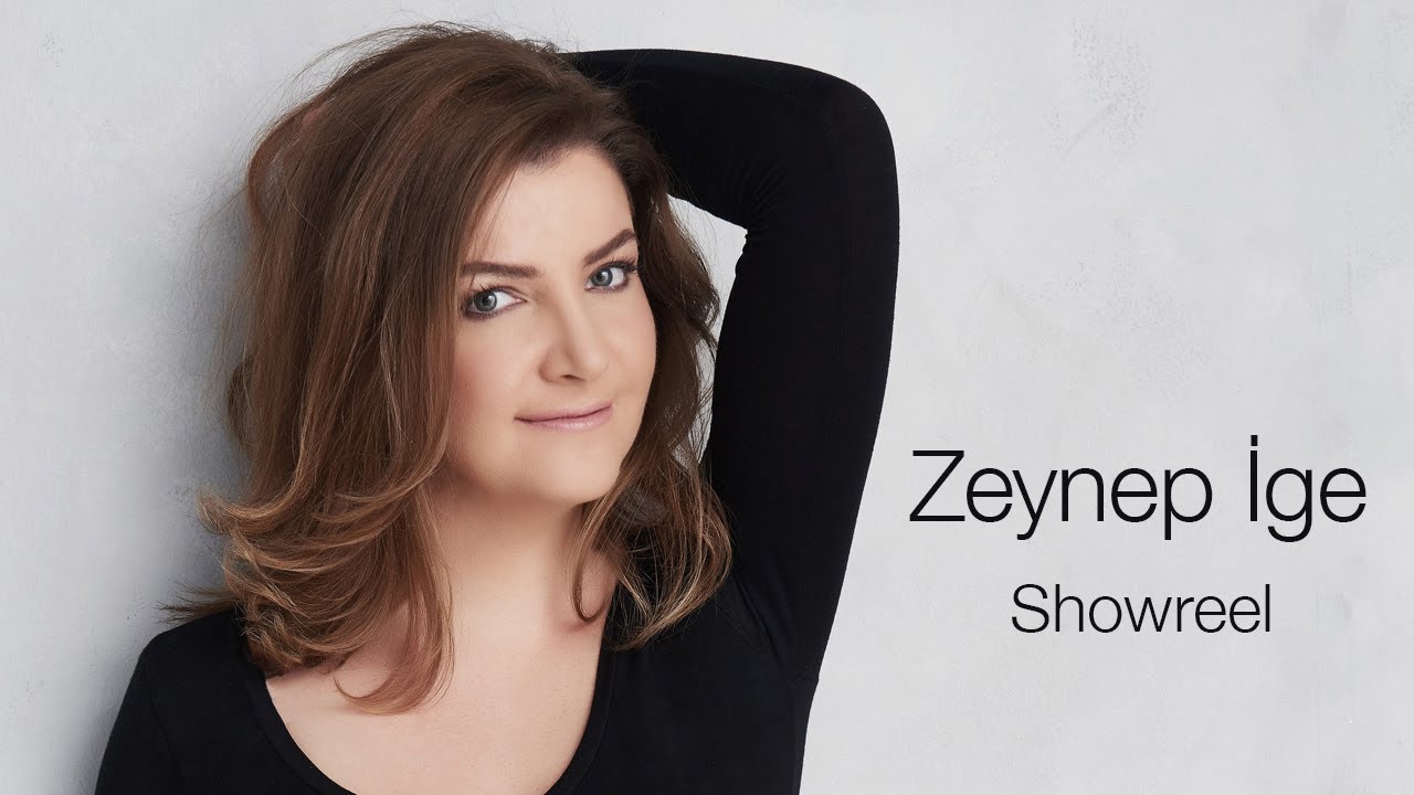Zeynep İge Showreel