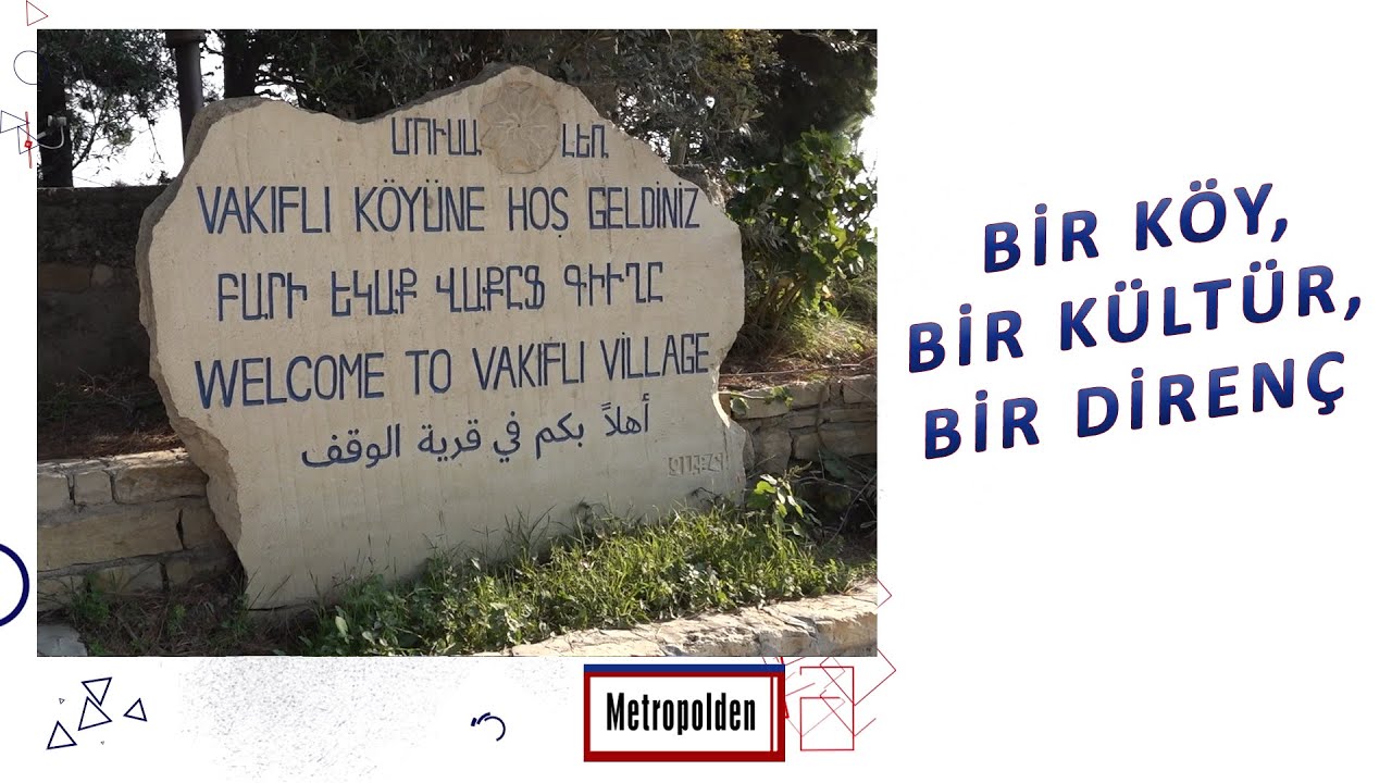 Türkiye’nin Son Ermeni Köyü Vakıflı: Dil, Hafıza ve Dayanışma | Metropolden 🏙️