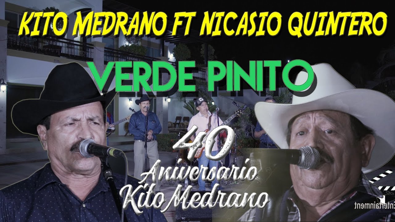 Kito Medrano y sus Dinámicos FT Nicasio Quintero - El Verde Pinito