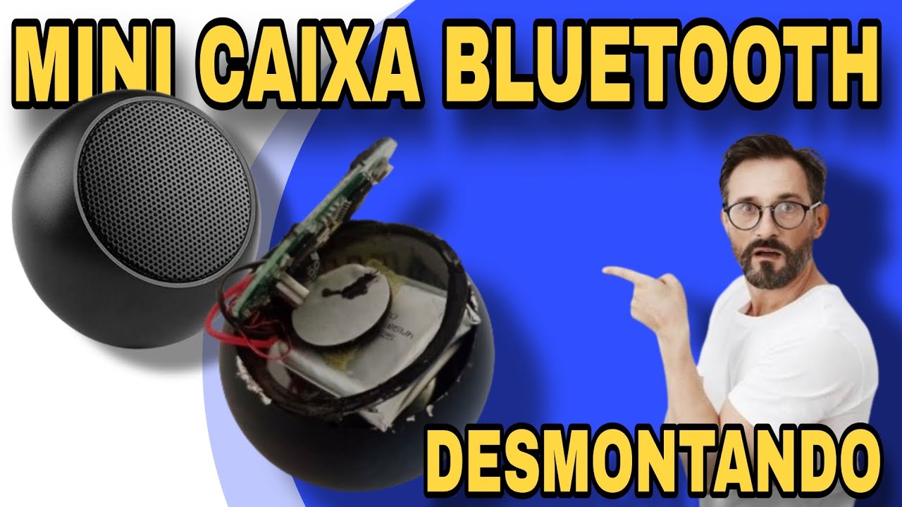 Desmontando mini caixa de som bluetooth