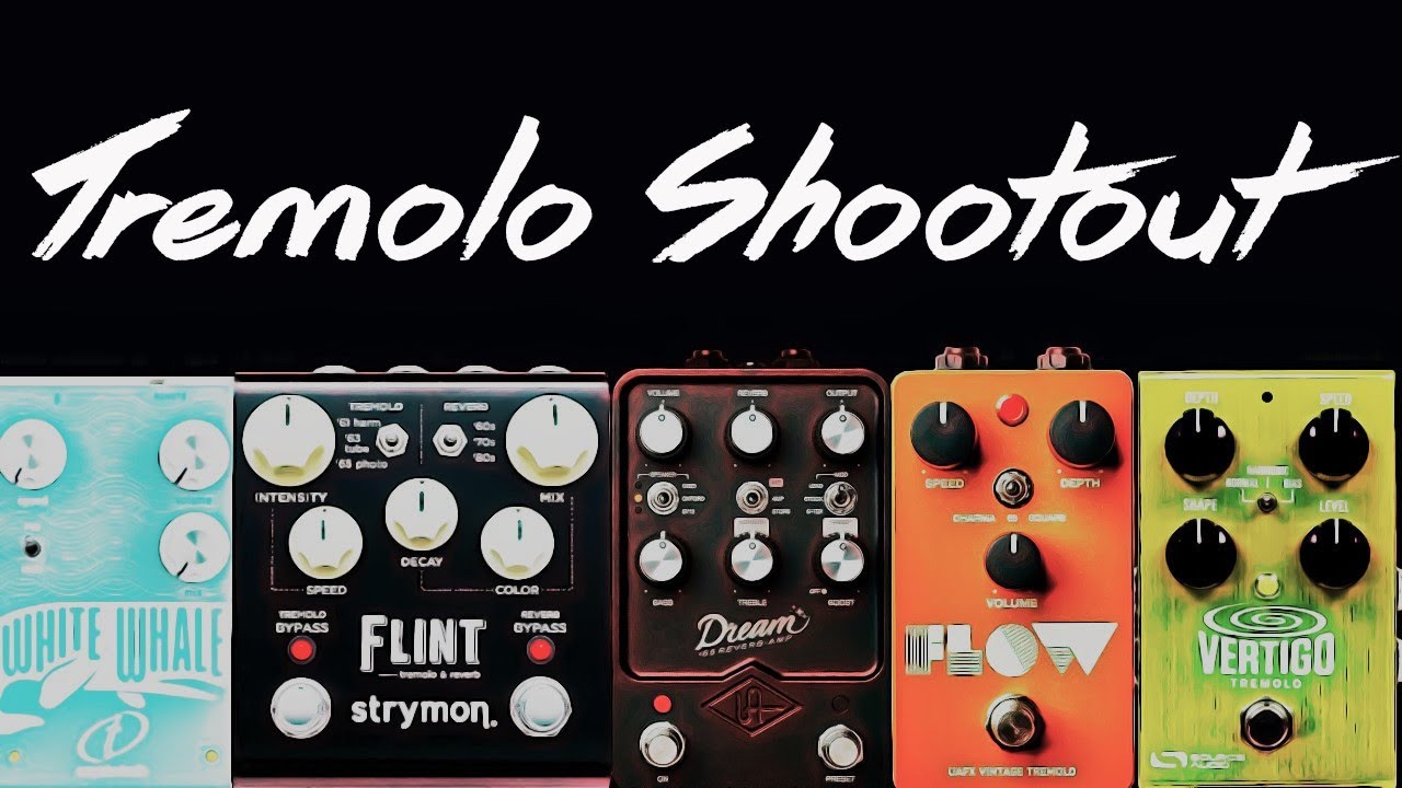 Tremolo Shootout - Crazy Tube Circuits White Whale V2, Strymon Flint, UA Dream & Flow, SA Vertigo