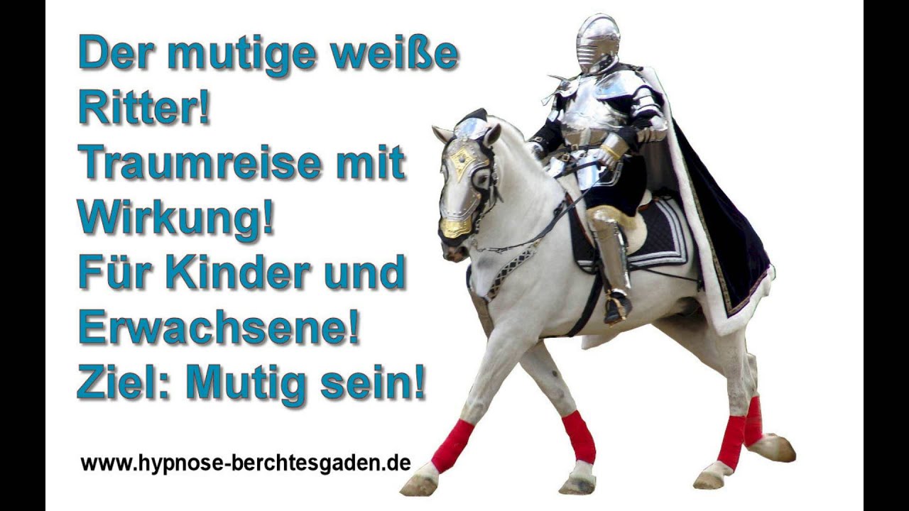 Traumreise für Kinder: Der mutige weiße Ritter