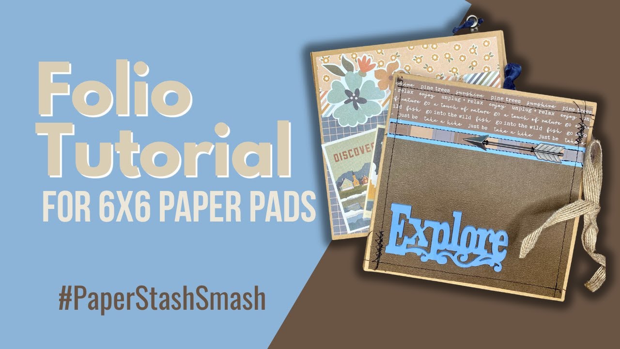 Easy and Cute Folio Tutorial using 6X6 Paper Pads #PaperStashSmash