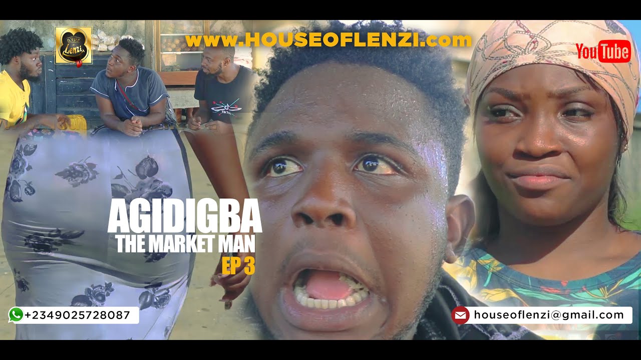 Agidigba The Market Man Ep3   ( The church )  (House of Lenzi)