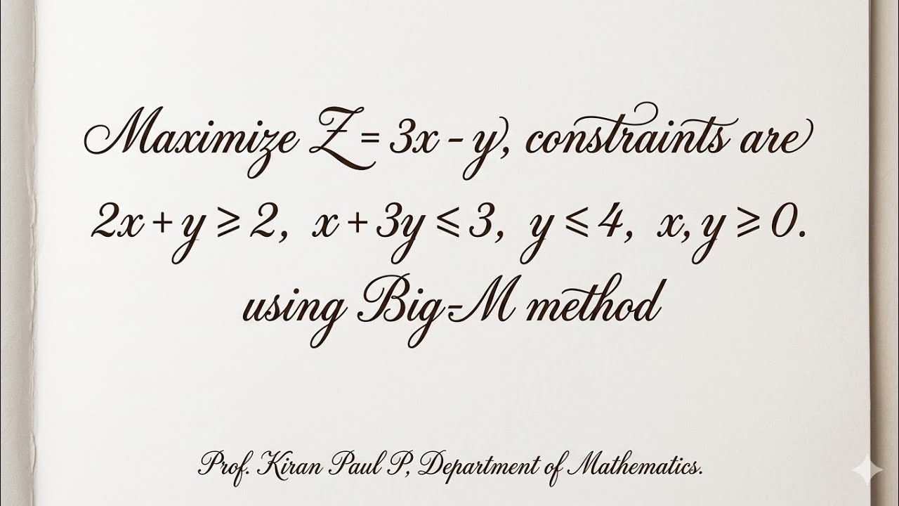 Optimization Technique &ndash; Big M Method Explained | Linear Programming | Paul Academy