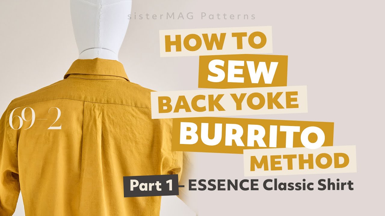 How to Sew a Yoke with the Burrito Method | Classic Shirt Blouse 69-2 Tutorial Part 1