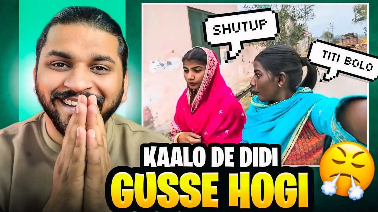 Kaalo Di Didi hogi Gusse 😡