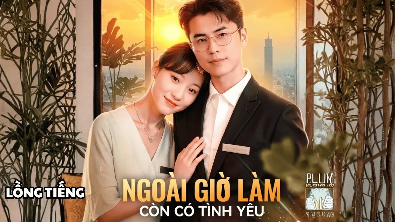 Ngo&agrave;i Giờ L&agrave;m C&ograve;n C&oacute; T&igrave;nh Y&ecirc;u | C&ocirc; G&aacute;i Kết H&ocirc;n Giả Lại H&oacute;a Thật, H&eacute; Lộ T&igrave;nh Y&ecirc;u B&iacute; Mật.