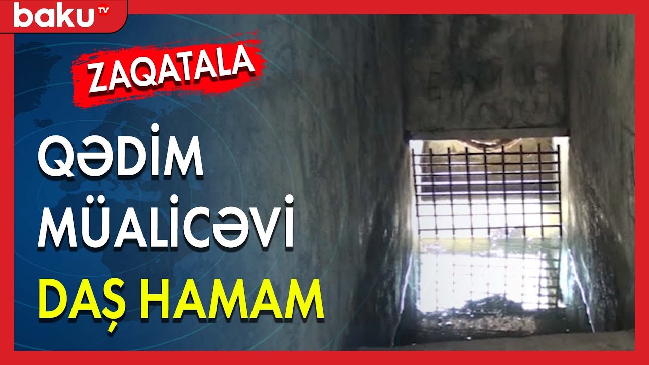 Qədim m&uuml;alicəvi daş hamam - BAKU TV
