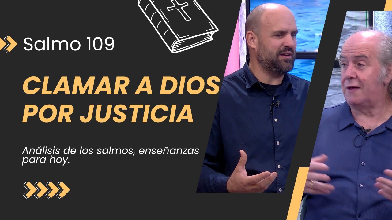 Cuando el corazón clama por justicia | Reflexión sobre el Salmo 109