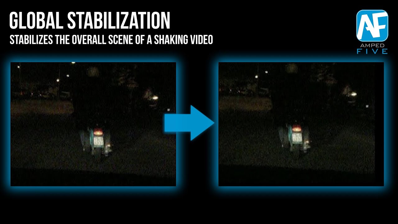 Global Stabilization: Stabilize the Overall Scene of a Shaking Video in Amped FIVE
