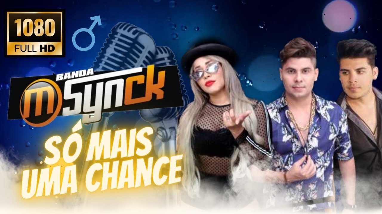 Karaokê Banda M'Synck - Só Mais Uma Chance