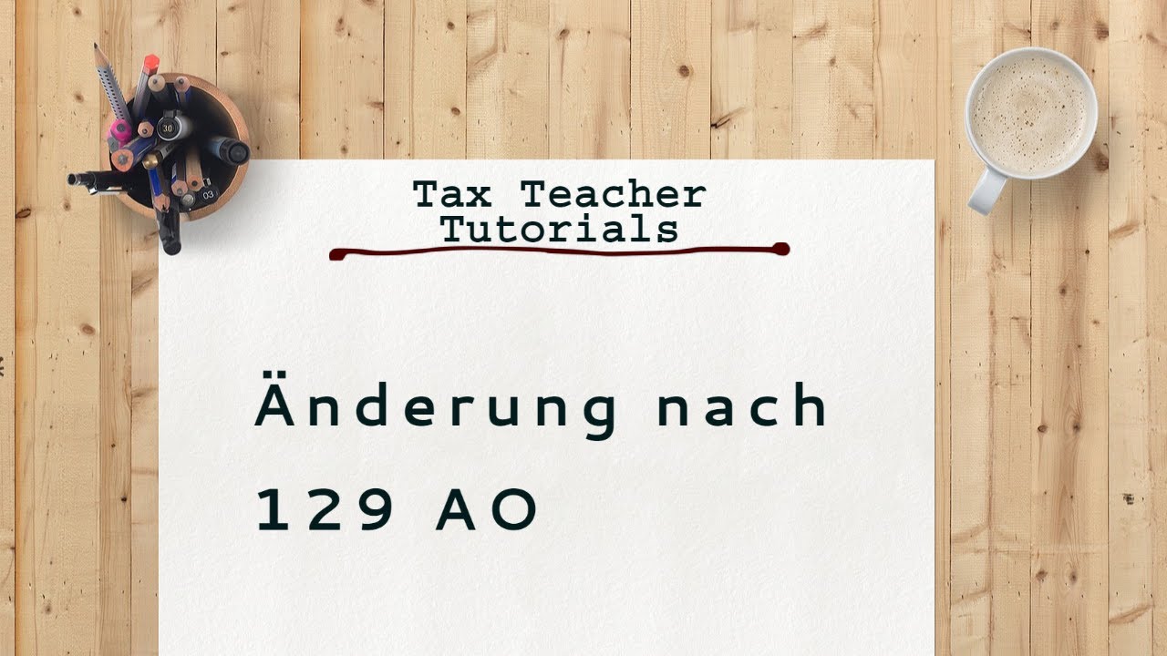 Änderung nach 129 AO