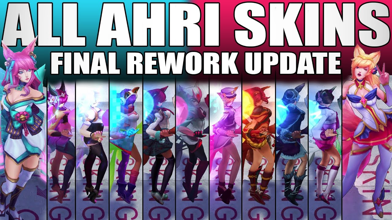 All Ahri Skins FINAL VFX REWORK UPDATE 2020 (League of Legends)