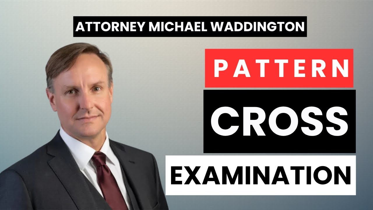 Pattern Cross Examination Secrets That Will Change the Game