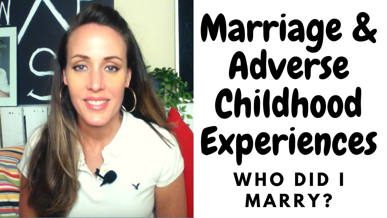 Marriage & Adverse Childhood Experiences